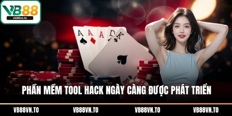 Phần mềm tool hack ngày càng được phát triển